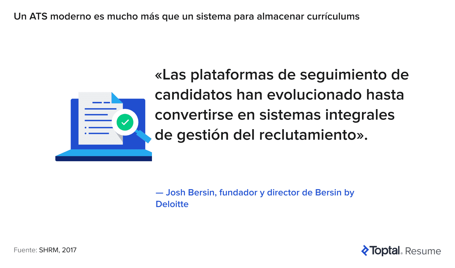 Cita de Josh Bersin sobre cómo las plataformas de ATS funcionan ahora como sistemas de reclutamiento integrales, con un icono de documento y lupa.